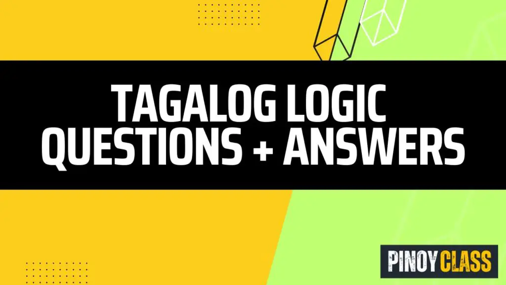 Best Logic Questions with Answer - Tagalog - Pinoy Class