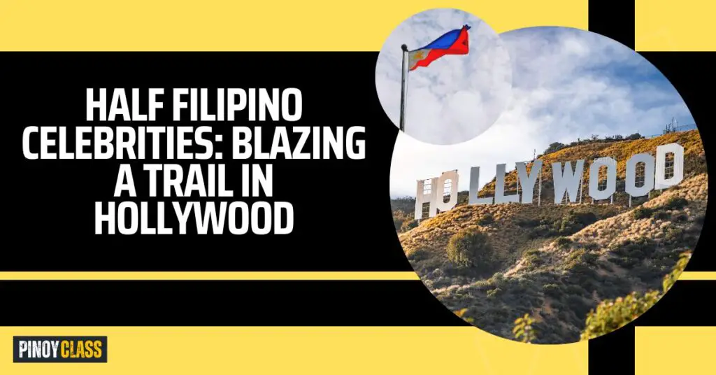 Half Filipino Celebrities Blazing a Trail in Hollywood Pinoy Class